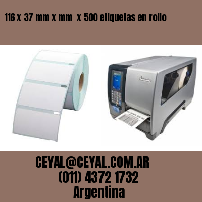 116 x 37 mm x mm  x 500 etiquetas en rollo