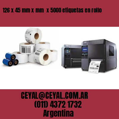 126 x 45 mm x mm  x 5000 etiquetas en rollo