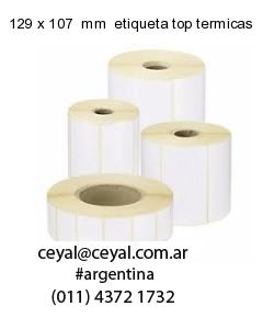 129 x 107  mm  etiqueta top termicas