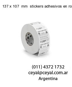 137 x 107  mm  stickers adhesivos en rollos