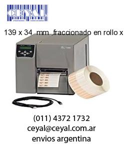 139 x 34  mm  fraccionado en rollo x 500