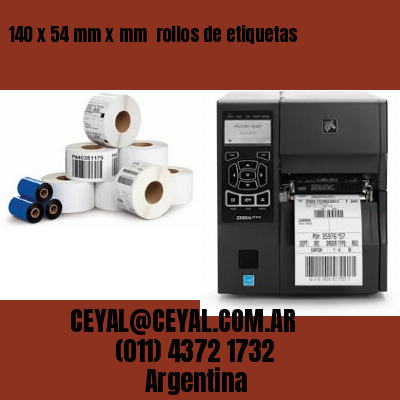 140 x 54 mm x mm  rollos de etiquetas