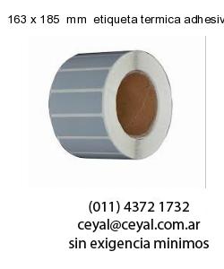 163 x 185  mm  etiqueta termica adhesiva