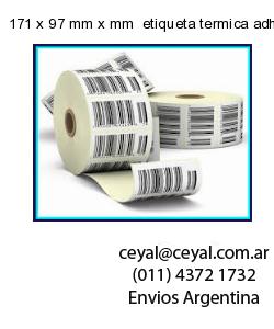 171 x 97 mm x mm  etiqueta termica adhesiva