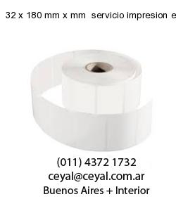 32 x 180 mm x mm  servicio impresion etiquetas codigos
