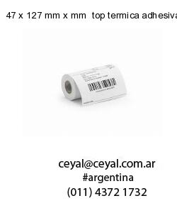 47 x 127 mm x mm  top termica adhesiva