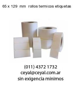 65 x 129  mm  rollos termicos etiquetas