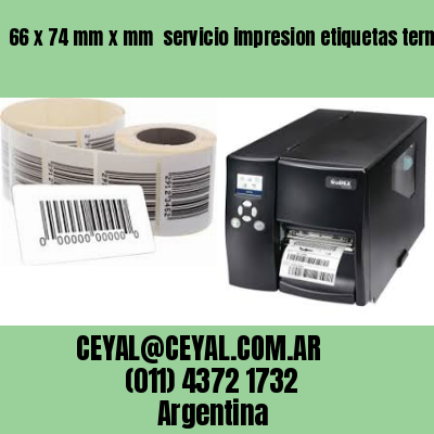 66 x 74 mm x mm  servicio impresion etiquetas termicas