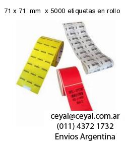 71 x 71  mm  x 5000 etiquetas en rollo
