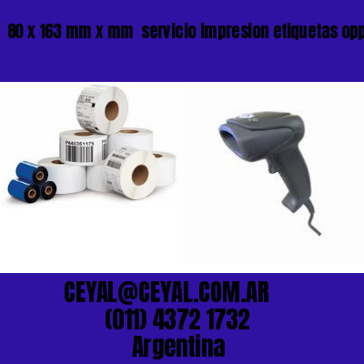 80 x 163 mm x mm  servicio impresion etiquetas opp