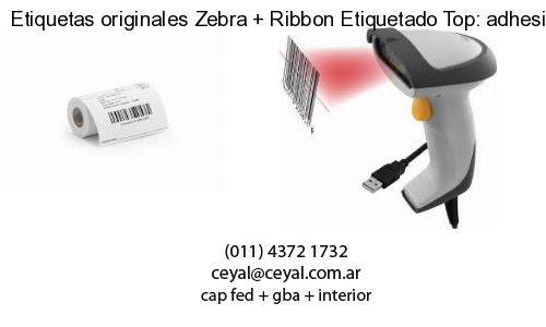 Etiquetas originales Zebra   Ribbon Etiquetado Top: adhesivo   ribbo