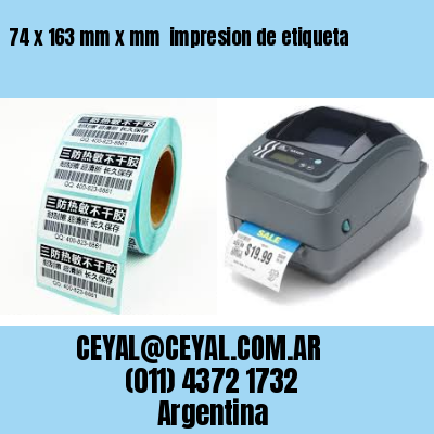 74 x 163 mm x mm  impresion de etiqueta