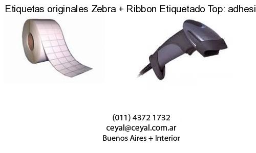 Etiquetas originales Zebra   Ribbon Etiquetado Top: adhesivo   ribbo