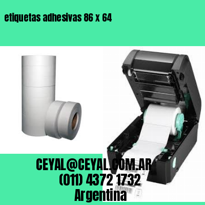 etiquetas adhesivas 86 x 64