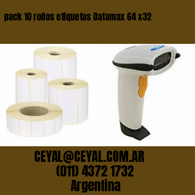 pack 10 rollos etiquetas Datamax 64 x32