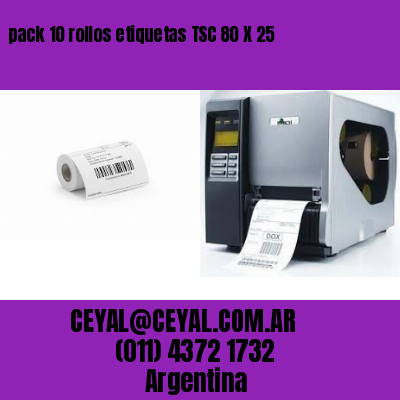 pack 10 rollos etiquetas TSC 80 X 25