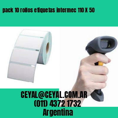 pack 10 rollos etiquetas intermec 110 X 50