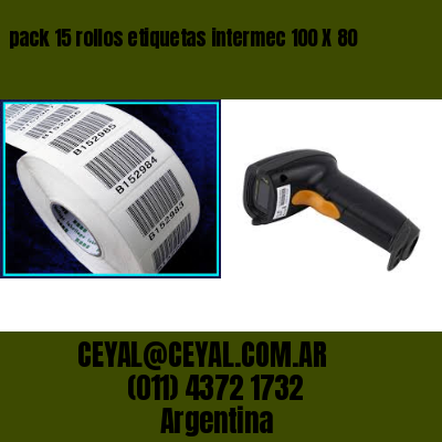 pack 15 rollos etiquetas intermec 100 X 80