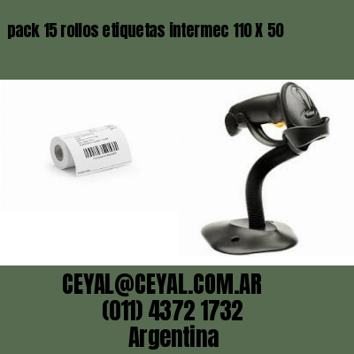 pack 15 rollos etiquetas intermec 110 X 50