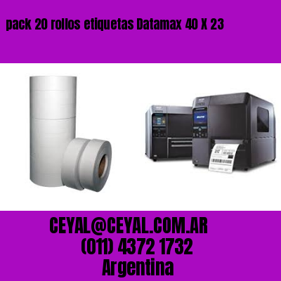 pack 20 rollos etiquetas Datamax 40 X 23