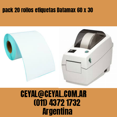 pack 20 rollos etiquetas Datamax 60 x 30