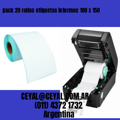 pack 20 rollos etiquetas intermec 100 x 150