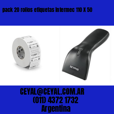 pack 20 rollos etiquetas intermec 110 X 50