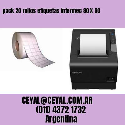 pack 20 rollos etiquetas intermec 80 X 50