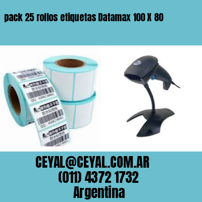 pack 25 rollos etiquetas Datamax 100 X 80