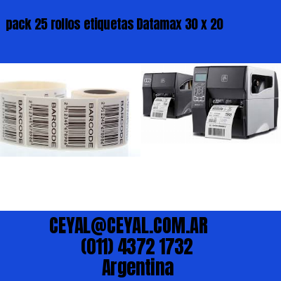 pack 25 rollos etiquetas Datamax 30 x 20