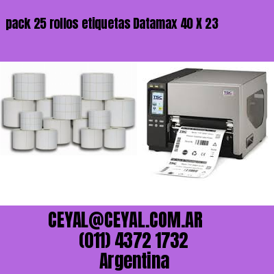 pack 25 rollos etiquetas Datamax 40 X 23