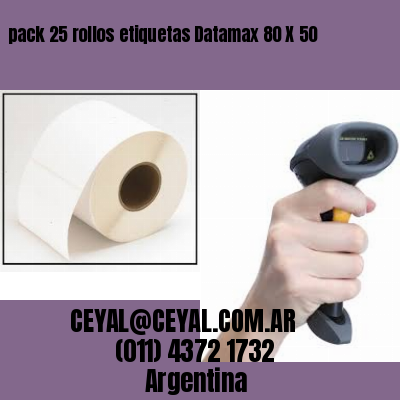 pack 25 rollos etiquetas Datamax 80 X 50