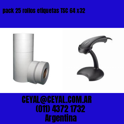 pack 25 rollos etiquetas TSC 64 x32