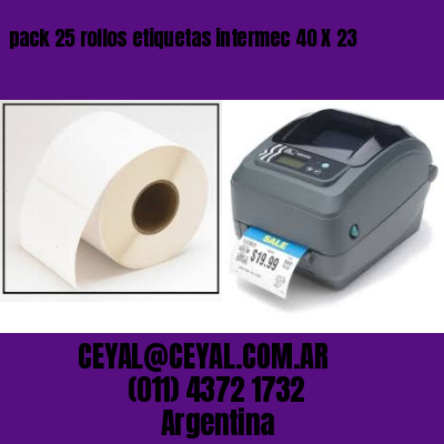 pack 25 rollos etiquetas intermec 40 X 23