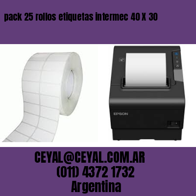 pack 25 rollos etiquetas intermec 40 X 30
