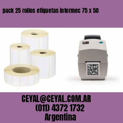 pack 25 rollos etiquetas intermec 75 x 50