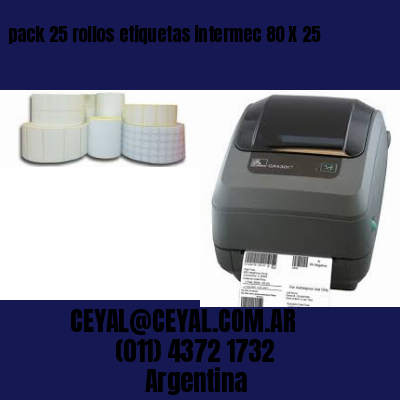 pack 25 rollos etiquetas intermec 80 X 25