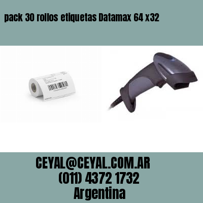 pack 30 rollos etiquetas Datamax 64 x32