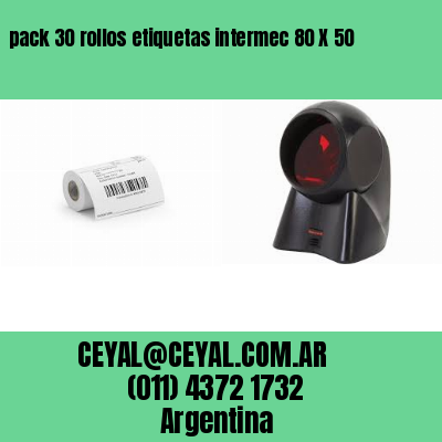 pack 30 rollos etiquetas intermec 80 X 50