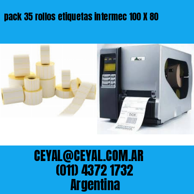 pack 35 rollos etiquetas intermec 100 X 80