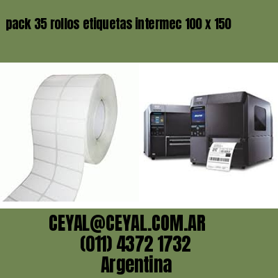 pack 35 rollos etiquetas intermec 100 x 150