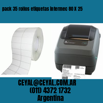 pack 35 rollos etiquetas intermec 80 X 25