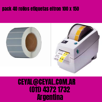 pack 40 rollos etiquetas eltron 100 x 150