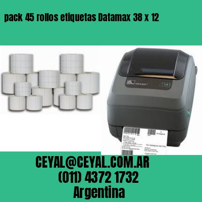 pack 45 rollos etiquetas Datamax 38 x 12