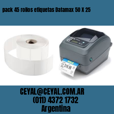 pack 45 rollos etiquetas Datamax 50 X 25