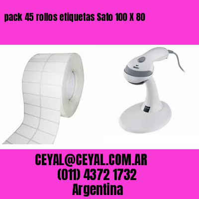 pack 45 rollos etiquetas Sato 100 X 80