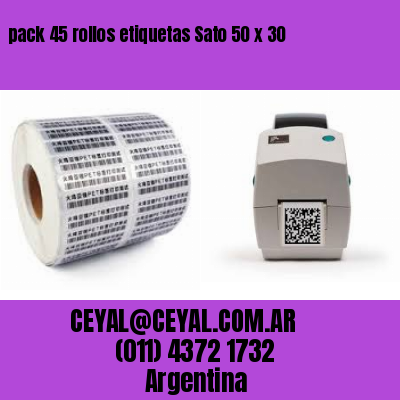 pack 45 rollos etiquetas Sato 50 x 30