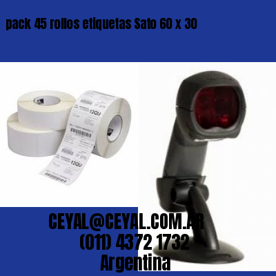 pack 45 rollos etiquetas Sato 60 x 30