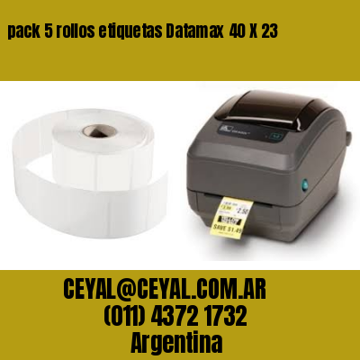 pack 5 rollos etiquetas Datamax 40 X 23