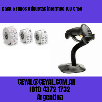 pack 5 rollos etiquetas intermec 100 x 150